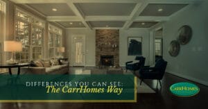Differences you can see in CarrHomes Way
